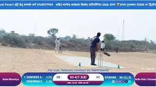 Dangar ( DPL - 1 ) Cricket Tournament 2026 Match Hello Kidz Chirawa VS Baba Bhomiya