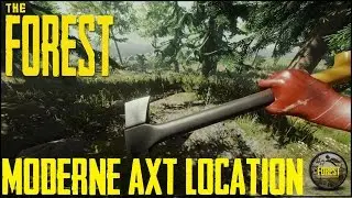 The Forest - Moderne Axt Location - [v.0.52]