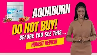 🔥AQUABURN REVIEWS🔥AQUABURN ❌AQUABURN WEIGHT LOSS ❌AQUABURN BENEFITS AND SIDE EFFECTS - AQUABURN SCAM