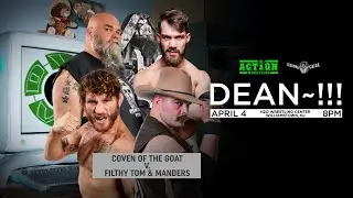 FREE MATCH:  Coven of the Goat v Tom Lawlor & Manders from ACTION DEAN~!!!