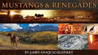 Mustangs & Renegades - A Modern Day Western - Episode 1 by James Anaquad Kleinert
