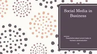 Social Media in Business Presentation BC302