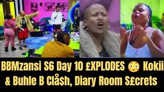 VOETSEK! 😱 BBMzansi Season 6 Day 10 Turns Cha0tic! Kokii £XPL0D£S, Buhle B Br£aks down & Cries