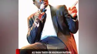 HIP TV NEWS - ALIBABA TAKES ON NIGERIAN PASTORS (Nigerian Entertainment News)