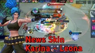 New Skin Karina Leona Seharga Hampir 10 juta - GamePlay Mobile Legends
