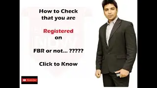 How to check that you are registered on FBR or not? How to Check NTN online? by Zeeshan Khan, ACMA