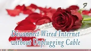 Disconnect Wired Internet without Unplugging Cable