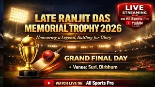 FINAL DAY - LATE RANJIT DAS MEMRIAL TROPHY  AT KARIDHYA, BIRBHUM  #asp #live  #cricket