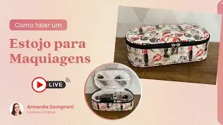 Como fazer um Estojo para Maquiagens em Sintético - Passo a Passo - Tutorial