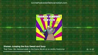 Shonen Jumping the Gun: Sweat and Soap