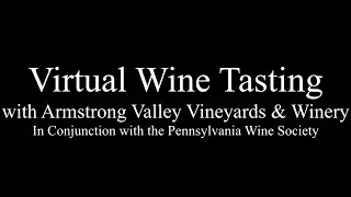 08.16.2020 Virtual Wine Tasting with Armstrong Valley Vineyard & Winery