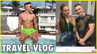 FITNESS COUPLE TRAVEL VLOG 2018!