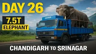 DAY 26: Chandigarh to Srinagar | 7.5T Elephant Transport 🐘 | Indian Trucker Vibes
