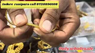 Indore ranipura only wholesale jewellery ￼