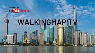 Waldorf Astoria Shanghai on the Bund (From East Nanjing Road Station) - WalkingMap TV / 上海外滩华尔道夫酒店