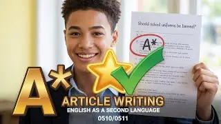 How to Write an Article &ndash; English as a Second Language IGCSE/ESL Writing Paper Format & Tips
