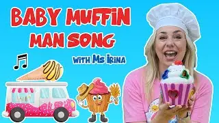 Baby Muffin Man Song with Ms. Irina | Fingerplay & Learning Fun