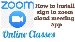 How to install zoom cloud meeting app on android/how to use zoom cloud meeting app