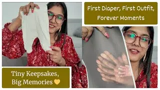 My Baby’s Memory Box 💛 First Diaper, First Clothes & Newborn Treasures