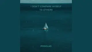 I don't compare myself to others
