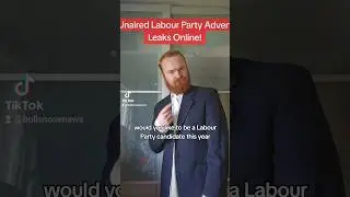 Labour Party Video On How To Become A Candidate By Paying &pound;100,000 Leaks Online