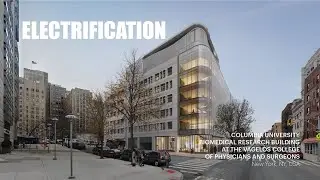 Electrification: Columbia Biomedical Research Building