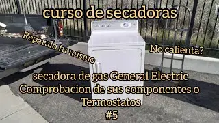como probar sus componentes secadoras de gas general Electric  curso de secadoras de ropa