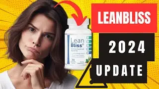 LEAN BLISS⚠️IMPORTANT UPDATE 2024⚠️Lean Bliss Reviews 2024 Lean Bliss Supplement  LEAN BLISS REVIEWS
