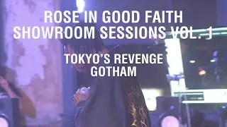 TOKYO'S REVENGE - GOTHAM (LIVE/ RIGF SHOWROOM SESSIONS VOL 1)