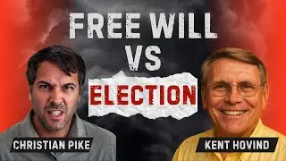 Most Controversial Christian Debate: Free Will vs Election (Kent Hovind VS Christian Pike)