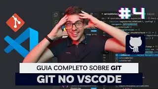 #4 Como Extensões do VSCode Mudam a Forma como Desenvolvedores Utilizam o GIT (para melhor)