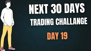 Day 19/30 | 30 DAYS TRADING CHALLANGE  | EquiSense
