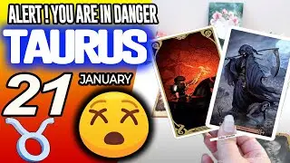 Taurus ♉❌ALERT❗YOU ARE IN DANGER😰 horoscope for today JANUARY 21 2026 ♉ #taurus tarot JANUARY
