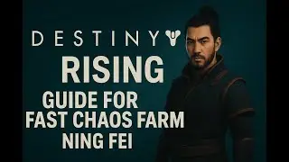 Destiny: Rising Guide - Fast Farm of Artifacts in Chaos with Ning Fei