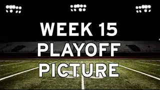 Week 15 NFL Playoff Picture