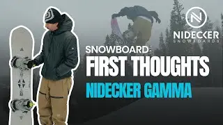 Nidecker Gamma 25/26 - First Thoughts