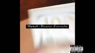 Markell - Disaster (Freestyle) Official Visuals