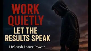 Work in Silence, Rise in Power &mdash; Find the Strength They Can&rsquo;t See