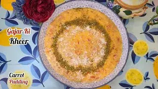 Rich Creamy Gajrela Recipe | Gajar Ki Kheer | Carrot And Rice Pudding | Sweet dessert