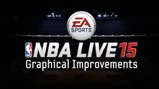 NBA LIVE 15 | Behind the Scenes Series | Graphical Improvements