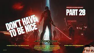 Cyberpunk 2077 Playthrough - Part 28: Riders On the Storm (2/2)