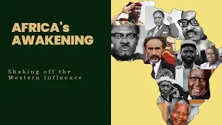 Africa's Awakening; Shaking Off the Western Influence