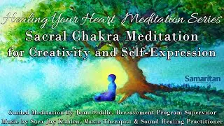 Sacral Chakra Meditation for Creativity and Self-Expression - Healing Your Heart Meditation Series