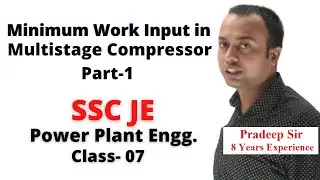 Minimum Work Input in Multistage Compressor part 1, Power Plant Engineering SSC JE Class- 7