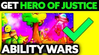 How To Get Hero of Justice in Ability Wars 2025 - (UPDATED!)
