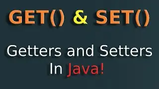 Get() and Set() Methods in Java | Explained!