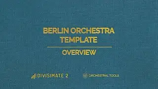 Walkthrough - Berlin Orchestra Template