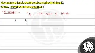 How many triangles can be obtained by joining 12 points, five of which are collinear?