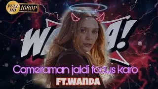 Cameraman jaldi focus karo ft. wanda || Edit || Whatsapp status