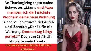 Meine Schwester wollte bei mir einziehen doch um 13:45 Uhr klingelte mein Handy… und dann